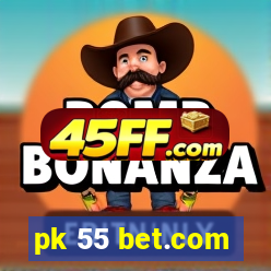 pk 55 bet.com